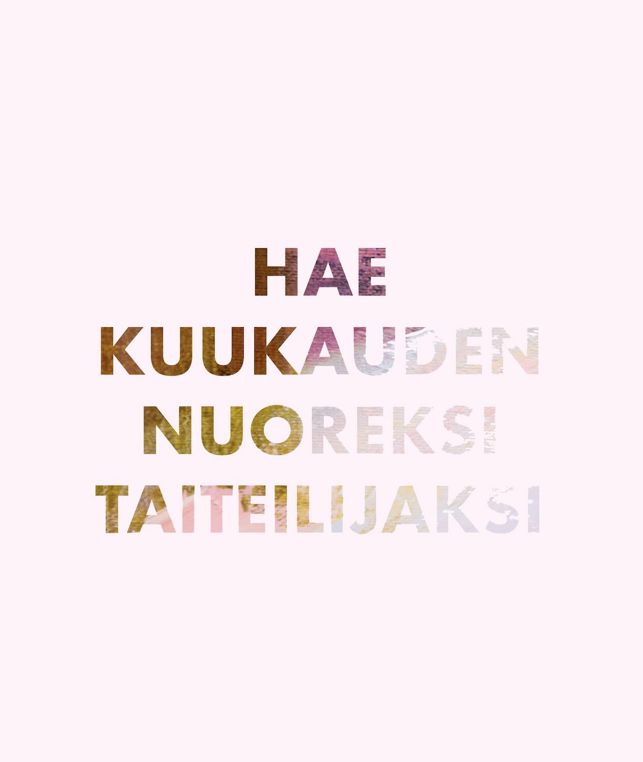 Hae kuukauden nuoreksi taiteilijaksi